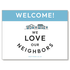 We Love Our Neighbors 