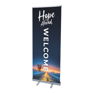 Hope Is Ahead 2'7" x 6'7"  Vinyl Banner