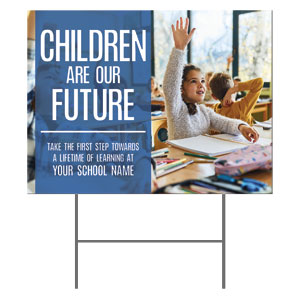 Children Are Our Future 18"x24" YardSigns